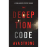 The Deception Code (A Remi Laurent FBI Suspense Thriller-Book 5)
