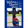 Walking in Daniel's Shoes