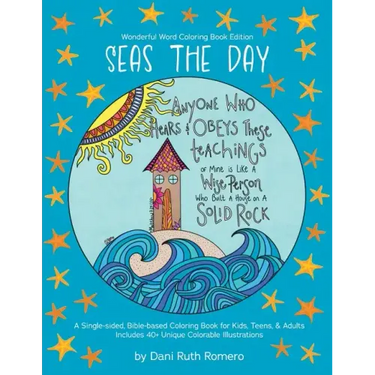 Seas the Day - Single-sided Bible-based Coloring Book with Scripture for Kids, Teens, and Adults, 40+ Unique Colorable Illustrations