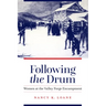Following the Drum: Women at the Valley Forge Encampment