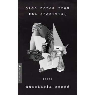 Side Notes from the Archivist: Poems