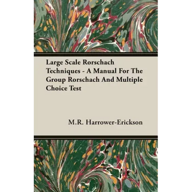 Large Scale Rorschach Techniques - A Manual For The Group Rorschach And Multiple Choice Test