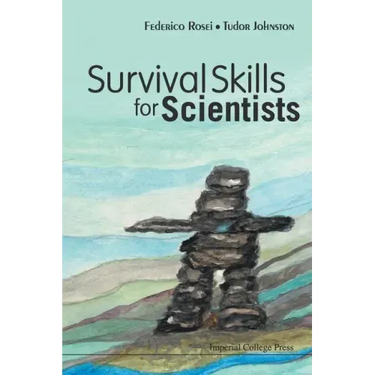 Survival Skills for Scientists