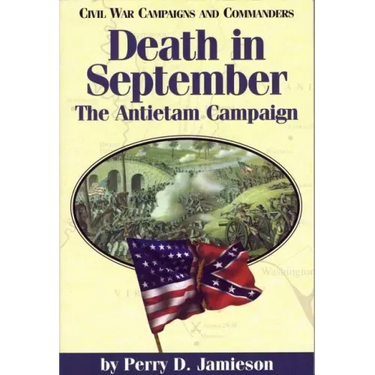 Death in September: The Antietam Campaignvolume 4