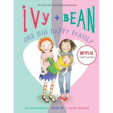 Ivy + Bean One Big Happy Family