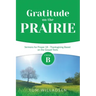 Gratitude on the Prairie: Cycle B Sermons for Proper 18 - Thanksgiving Based on the Gospel Texts