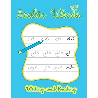 Arabic Words Writing And Reading: Arabic Handwriting Workbook, Learn How To Read And Write Arabic