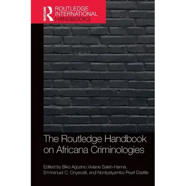 The Routledge Handbook of Africana Criminologies