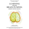 Learning with the Brain in Mind: Mind Sets Before Skill Sets
