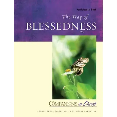 The Way of Blessedness Participant's Book: Companions in Christ