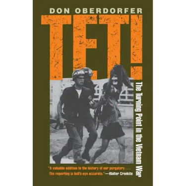 Tet!: The Turning Point in the Vietnam War