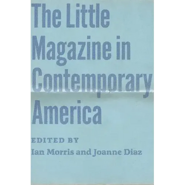 The Little Magazine in Contemporary America