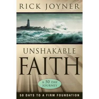 Unshakable Faith: 50 Days to a Firm Foundation