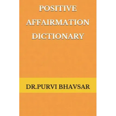 Positive Affirmation Dictionary: way to Positive