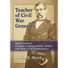 Teacher of Civil War Generals: Major General Charles Ferguson Smith, Soldier and West Point Commandant