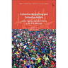Collective Bargaining and Collective Action: Labour Agency and Governance in the 21st Century?