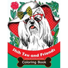 Shih Tzu and Friends Coloring Book: Stress Relieving Patterns Coloring Book for Girls