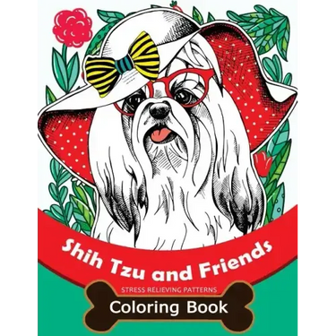 Shih Tzu and Friends Coloring Book: Stress Relieving Patterns Coloring Book for Girls