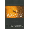 The Warning: The Story of a Reluctant Prophet Chosen by God