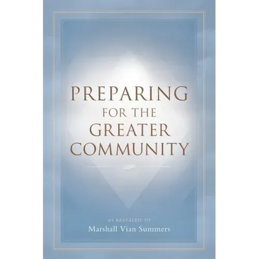 Preparing for the Greater Community