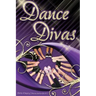 Dance Divas: The Dance Series (Book #2)