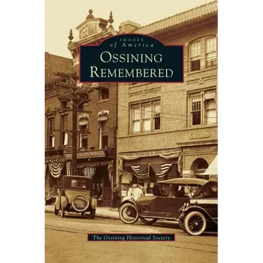 Ossining Remembered