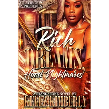 Rich Dreams, Hood Nightmares: A Standalone Novel