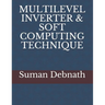 Multilevel Inverter & Soft Computing Technique