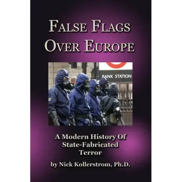 False Flags over Europe: A Modern History of State-Fabricated Terror
