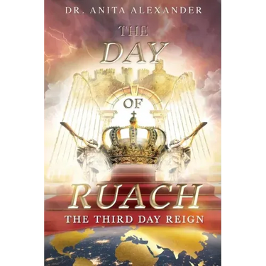 The Day of Ruach: The Third Day Reign