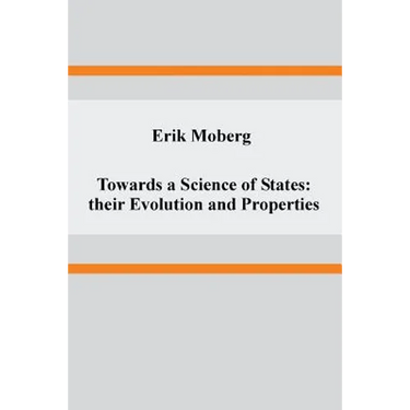 Towards a Science of States: their Evolution and Properties