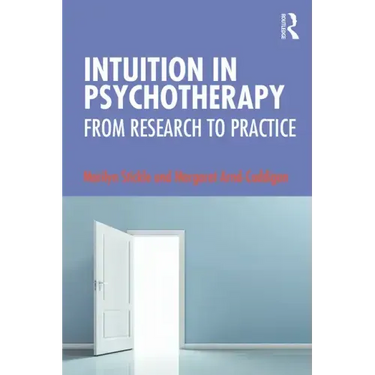Intuition in Psychotherapy: From Research to Practice