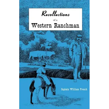 Recollections of a Western Ranchman