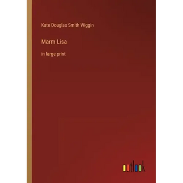 Marm Lisa: in large print
