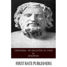 Cyropaedia: The Education of Cyrus