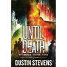 Until Death: A Thriller