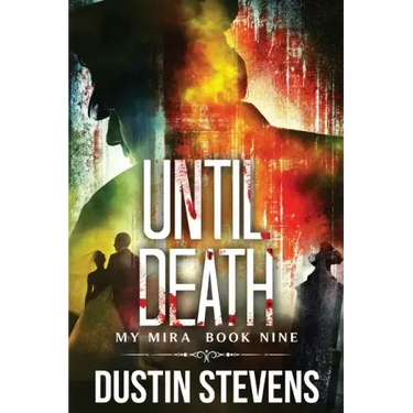 Until Death: A Thriller