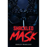 Shackled Mask