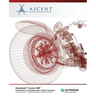 Autodesk Fusion 360: Introduction to Sculpting with T-Spline Surfaces: Autodesk Authorized Publisher