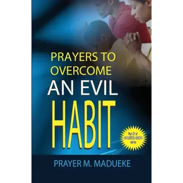 Prayers to overcome an evil habit