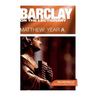 Barclay on the Lectionary: Matthew, Year a