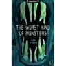 The Worst Kind of Monsters
