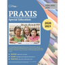 Praxis Special Education Core Knowledge and Applications (5354) Study Guide: Special Education Test Prep Including Praxis II Special Education Exam Pr