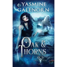 Oak & Thorns