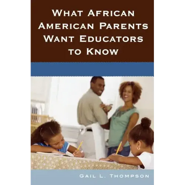 What African American Parents Want Educators to Know