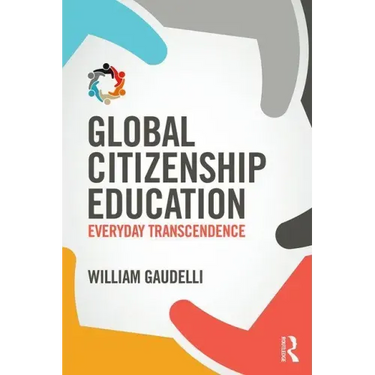 Global Citizenship Education: Everyday Transcendence