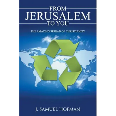 From Jerusalem to You: The Amazing Spread of Christianity