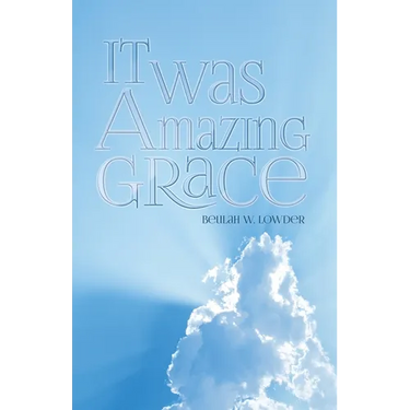 It Was Amazing Grace