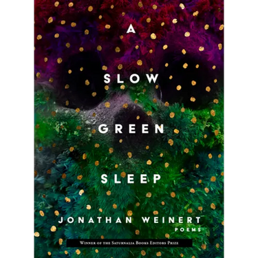 A Slow Green Sleep