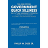 Phil Duse Exposes Government Quack Silliness to Us Law-Abiding Citizens